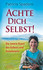 Achte dich selbst!