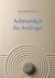 Achtsamkeit für Anfänger, m. 1 Audio-CD
