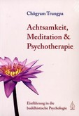 Achtsamkeit, Meditation & Psychotherapie Achtsamkeit, Meditation & Psychotherapie