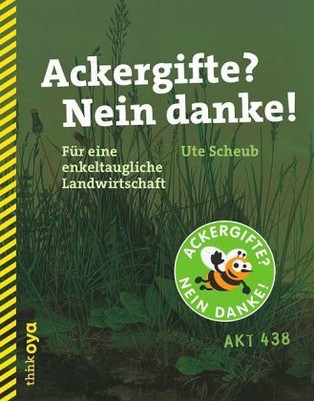 Ackergifte? Nein danke?