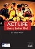 Act Life Act Life