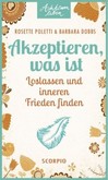 Akzeptieren, was ist Akzeptieren, was ist