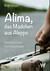 Alima - das Mädchen aus Aleppo