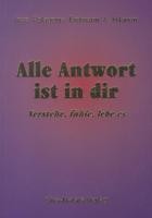 Alle Antwort ist in dir