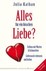 Alles für ein bisschen Liebe?