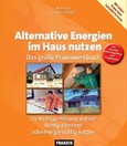 Alternative Energien im Haus nutzen