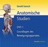 Anatomische Studien. DVD 1 Grundlagen des Bewegungsapparates