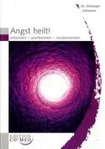 Angst heilt Angst heilt