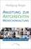 Anleitung zur Artgerechten Menschenführung