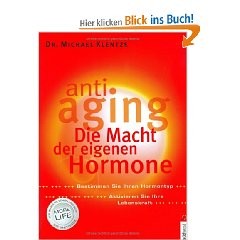 Anti-Aging. Die Macht der eigenen Hormone