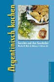 Argentinisch kochen