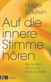 Auf die innere Stimme hören Auf die innere Stimme hören