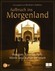 Aufbruch ins Morgenland; Das Buch zur Reihe Terra X