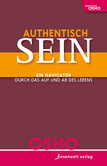 Authentisch sein Authentisch sein