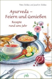 Ayurveda - Feiern und Genießen
