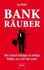 Bank-Räuber