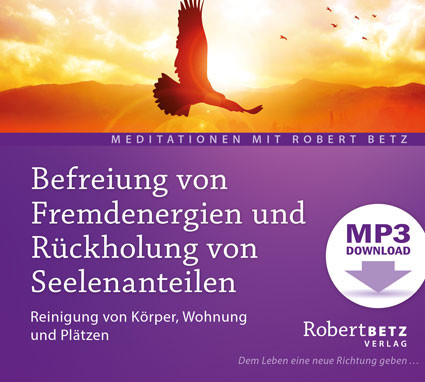 Befreiung von Fremdenergien und Rückholung von Seelenanteilen - MP3 Download