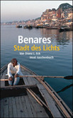 Benares, Stadt des Lichts Benares, Stadt des Lichts