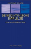 Benediktinische Impulse Benediktinische Impulse