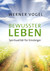 Bewusster leben