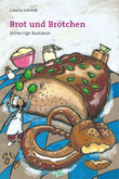 Brot und Brötchen Brot und Brötchen