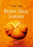 Brüder, Söhne, Liebhaber Brüder, Söhne, Liebhaber