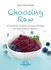Choosing Raw