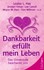Dankbarkeit erfüllt mein Leben