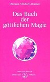 Das Buch der göttlichen Magie Das Buch der göttlichen Magie