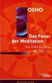 Das Feuer der Meditation Das Feuer der Meditation