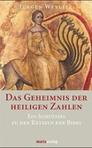Das Geheimnis der heiligen Zahlen Das Geheimnis der heiligen Zahlen