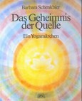 Das Geheimnis der Quelle Das Geheimnis der Quelle