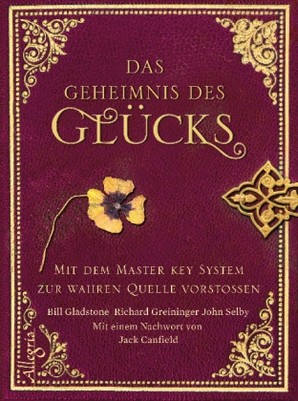 Das Geheimnis des Glücks
