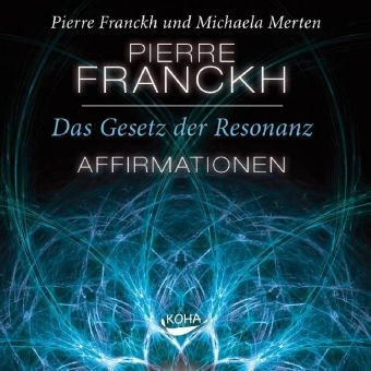 Das Gesetz der Resonanz. Affirmationen, 1 Audio-CD