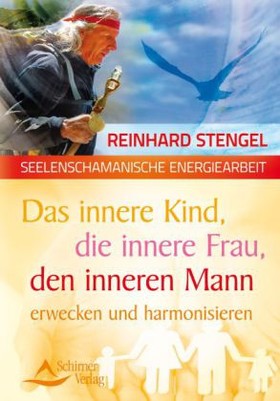 Das innere Kind, die innere Frau, den inneren Mann annehmen und integrieren