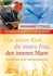 Das innere Kind, die innere Frau, den inneren Mann annehmen und integrieren