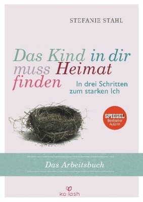 Das Kind in dir muss Heimat finden (Arbeitsbuch)