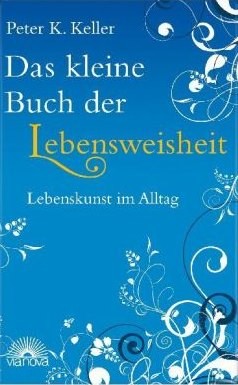 Das kleine Buch der Lebensweisheit