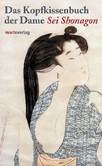 Das Kopfkissenbuch der Dame Sei Shonagon Das Kopfkissenbuch der Dame Sei Shonagon