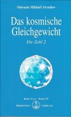 Das kosmische Gleichgewicht Das kosmische Gleichgewicht