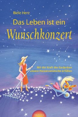 Das Leben ist ein Wunschkonzert