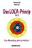 Das LOLA-Prinzip, Teil 2