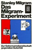 Das Milgram Experiment Das Milgram Experiment