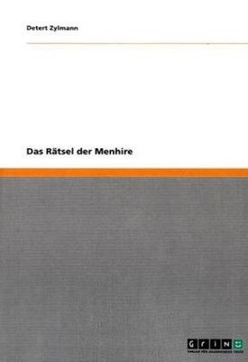 Das Rätsel der Menhire