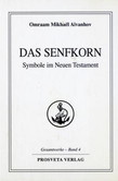 Das Senfkorn Das Senfkorn