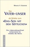 DAS VATER-UNSER als Brücke zum Einssein mit dem Göttlichen