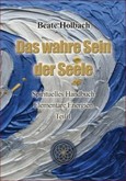 Das wahre Sein der Seele Das wahre Sein der Seele