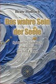 Das wahre Sein der Seele, m. Bildkarten Das wahre Sein der Seele, m. Bildkarten