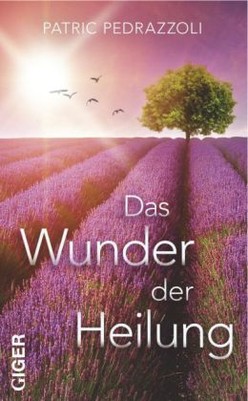Das Wunder der Heilung