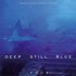 Deep Still Blue (CD & DVD) Audio CD